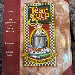 Tear Soup: A Recipe for Healing After Loss Book